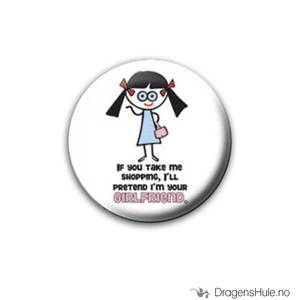 Bilde av Button 25mm: If you take me shopping...